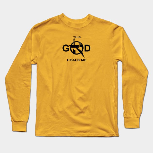 This God Heals Me, Yah Heals me Long Sleeve T-Shirt by The Witness